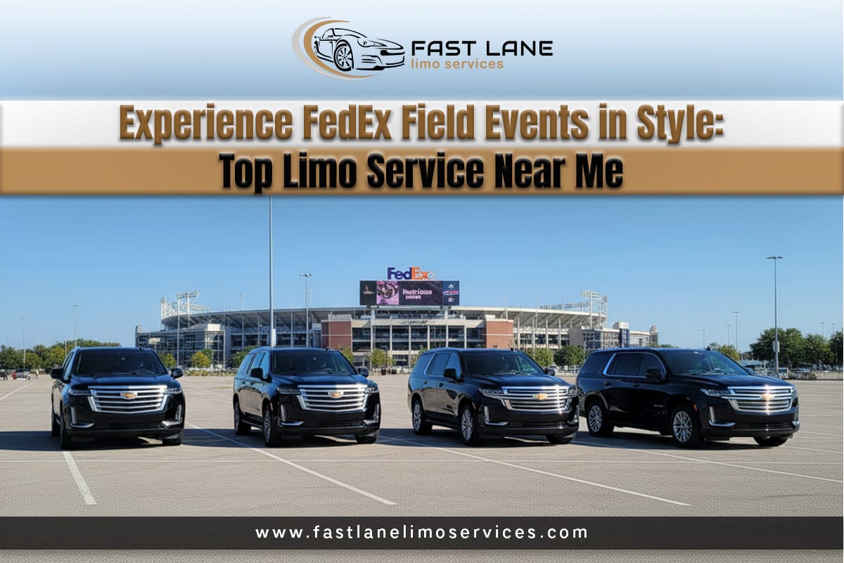 Experience FedEx Field Events in Style: Top Limo Service Near Me 1 Professional limo service near me – airport limo service and luxury limousine rentals